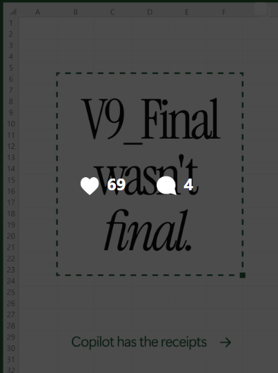 V9_Final wasn't final — Copilot has the receipts